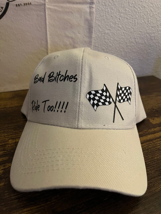 White Adjustable Bad Bitches Ride too Hat